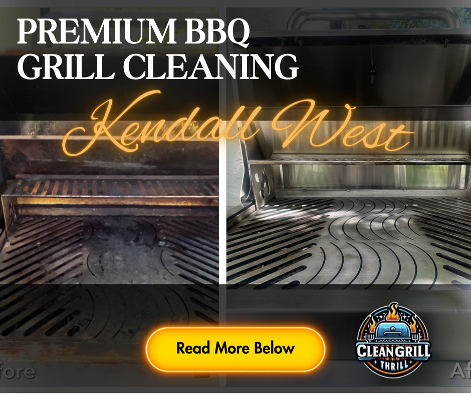 Kendall West BBQ Grill Cleaning Service